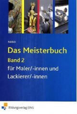 Das Meisterbuch für Maler/-innen Band 2